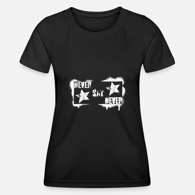 NEVER SAY NEVER - Women's Functional T-Shirt - black