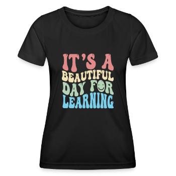 Es ist ein schöner Tag zum Lernen - Frauen Funktions-T-Shirt - Schwarz - Vorne - AI Model Female 172 light (172cm)