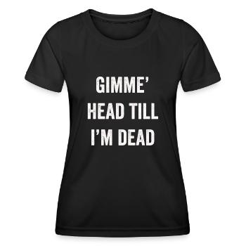 Gib mir den Kopf, bis ich tot bin, Liebhaber der 80er - Frauen Funktions-T-Shirt - Schwarz - Vorne - AI Model Female 172 light (172cm)