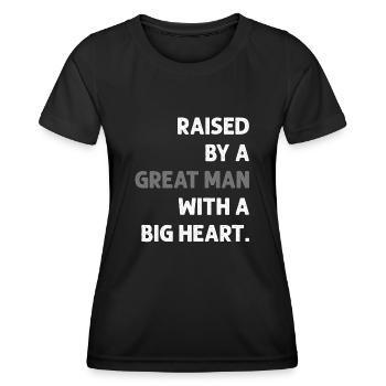 Aufgewachsen von einem großen Mann mit einem großen Herzen Vatertag - Frauen Funktions-T-Shirt - Schwarz - Vorne - AI Model Female 172 light (172cm)