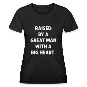 Aufgewachsen von einem großen Mann mit einem großen Herzen Vatertag - Frauen Funktions-T-Shirt - Schwarz - Vorne - AI Model Female 172 light (172cm)