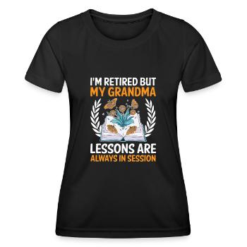Retired Grandma Pensioner Pension Teacher Teach Re - Women's Functional T-Shirt - black - Front - AI Model Female 172 light (172cm)
