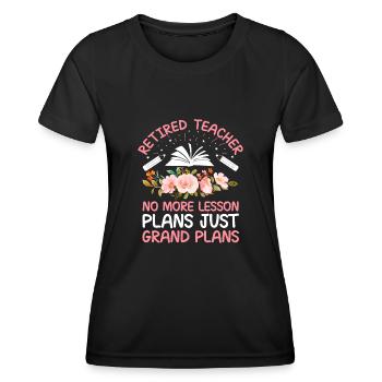 Retired Grandma Pensioner Pension Teacher Teach Re - Women's Functional T-Shirt - black - Front - AI Model Female 172 light (172cm)
