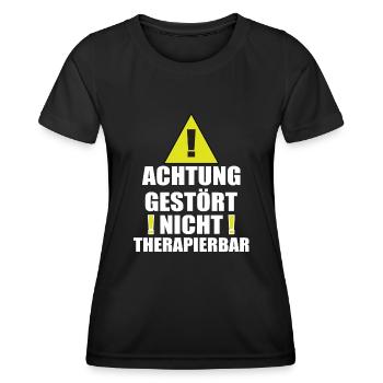 Achtung Gestört Nicht therapierbar - Frauen Funktions-T-Shirt - Schwarz - Vorne - AI Model Female 172 light (172cm)