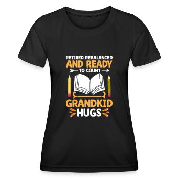 Im Ruhestand neu ausbalanciert und bereit, den Ruhestand zu zählen A - Frauen Funktions-T-Shirt - Schwarz - Vorne - AI Model Female 172 light (172cm)