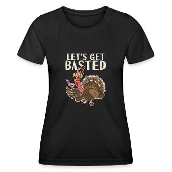 Let's Get Basted Thanksgiving Day Funny Happy - Frauen Funktions-T-Shirt - Schwarz - Vorne - AI Model Female 172 light (172cm)