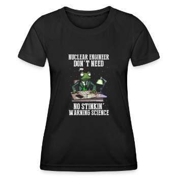 Kernenergie Spruch für Kernenergie - Frauen Funktions-T-Shirt - Schwarz - Vorne - AI Model Female 172 light (172cm)