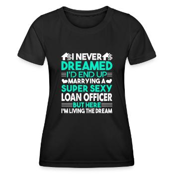 Loan Officer Marrying A Super Sexy Loan Officer - Women's Functional T-Shirt - black - Front - AI Model Female 172 light (172cm)