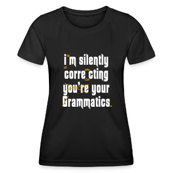 Ich korrigiere stillschweigend deine Grammatik - Frauen Funktions-T-Shirt - Schwarz - Vorne - AI Model Female 172 light (172cm)
