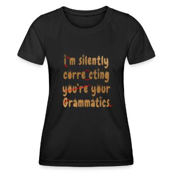 Ich korrigiere stillschweigend deine Grammatik - Frauen Funktions-T-Shirt - Schwarz - Vorne - AI Model Female 172 light (172cm)