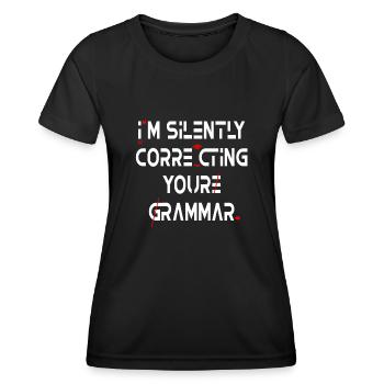 Je corrige silencieusement votre grammaire - T-shirt sport Femme - noir - Devant - AI Model Female 172 light (172cm)