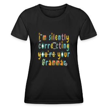 Ich korrigiere stillschweigend deine Grammatik - Frauen Funktions-T-Shirt - Schwarz - Vorne - AI Model Female 172 light (172cm)