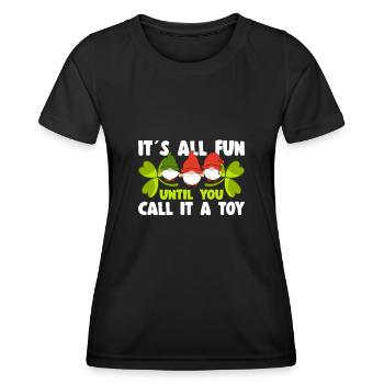 Tout est amusant jusqu’à ce que vous l’appeliez un gnome elfe jouet - T-shirt sport Femme - noir - Devant - AI Model Female 172 light (172cm)