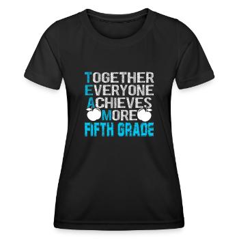 5th Grade Teacher Team 5th Grade - Women's Functional T-Shirt - black - Front - AI Model Female 172 light (172cm)