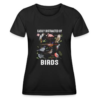 Easily Distracted By Birds Bird Lover - Women's Functional T-Shirt - black - Front - AI Model Female 172 light (172cm)