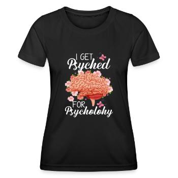 I Get Psyched For Psychology - Women's Functional T-Shirt - black - Front - AI Model Female 172 light (172cm)