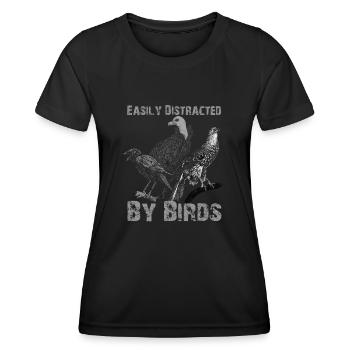 Easily Distracted By Birds Bird Lover - Women's Functional T-Shirt - black - Front - AI Model Female 172 light (172cm)
