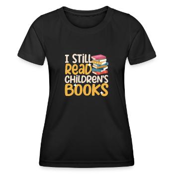 I still read children's books Funny book - Women's Functional T-Shirt - black - Front - AI Model Female 172 light (172cm)
