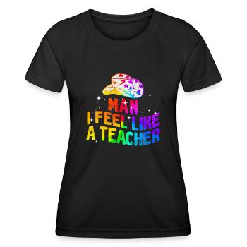 Homme Je me sens comme un enseignant - T-shirt sport Femme - noir - Devant - AI Model Female 172 light (172cm)