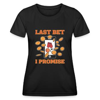 Last Bet I Promise Sports Betting Parlay Picks - Women's Functional T-Shirt - black - Front - AI Model Female 172 light (172cm)