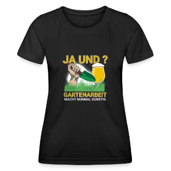 Ja und Gartenarbeit Macht Durstig für - Frauen Funktions-T-Shirt - Schwarz - Vorne - AI Model Female 172 light (172cm)