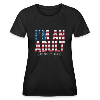 Je suis un adulte mais pas par choix - T-shirt sport Femme - noir - Devant - AI Model Female 172 light (172cm)