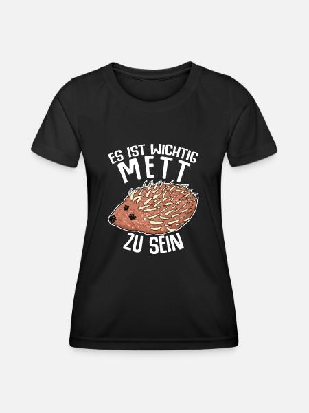 Mettigel Hackfleisch Mett Hack - Frauen Funktions-T-Shirt - Schwarz