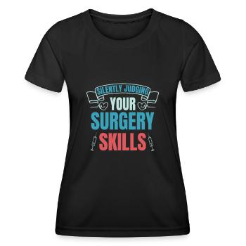 Silently Judging Your Surgery Skills Anesthetist - Women's Functional T-Shirt - black - Front - AI Model Female 172 light (172cm)