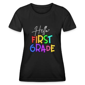 Teacher Hello First Grade - Women's Functional T-Shirt - black - Front - AI Model Female 172 light (172cm)
