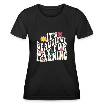 Es ist ein schöner Tag zum Lernen - Frauen Funktions-T-Shirt - Schwarz - Vorne - AI Model Female 172 light (172cm)
