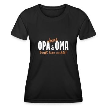 Ohne Oma & Opa Läuft Hier Nichts - Frauen Funktions-T-Shirt - Schwarz - Vorne - AI Model Female 172 light (172cm)