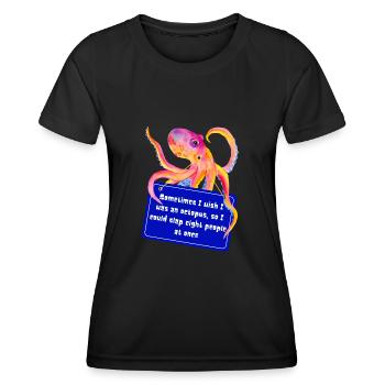 Parfois, j’aimerais être une pieuvre pour pouvoir gifler - T-shirt sport Femme - noir - Devant - AI Model Female 172 light (172cm)