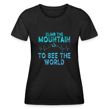 Climb The Mountain To See The World - Women's Functional T-Shirt - black - Front - AI Model Female 172 light (172cm)