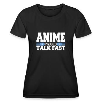 Anime mis en pause Talk Fast Anime Lovers - T-shirt sport Femme - noir - Devant - AI Model Female 172 light (172cm)