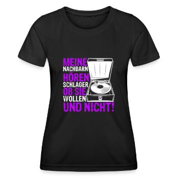 Meine Nachbarn Hören Schlager Ob Sie Wollen Und Ni - Frauen Funktions-T-Shirt - Schwarz - Vorne - AI Model Female 172 light (172cm)