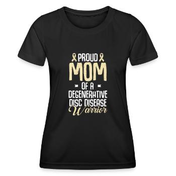 Proud mother of a warrior with degenerative - Women's Functional T-Shirt - black - Front - AI Model Female 172 light (172cm)