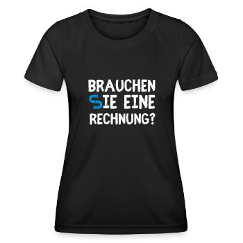 Brauchen SIe Eine Rechnung - Frauen Funktions-T-Shirt - Schwarz - Vorne - AI Model Female 172 light (172cm)