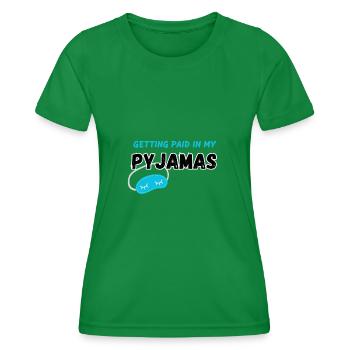 Être payé en pyjama - T-shirt sport Femme - vert - Devant - AI Model Female 172 dark (172cm)
