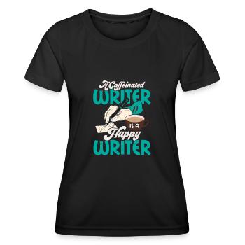 A Caffeinated Writer Is A Happy Writer Book Novel - Frauen Funktions-T-Shirt - Schwarz - Vorne - AI Model Female 172 light (172cm)