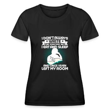 I Don't Always Write Sometimes I Eat Writer Autho - Frauen Funktions-T-Shirt - Schwarz - Vorne - AI Model Female 172 light (172cm)