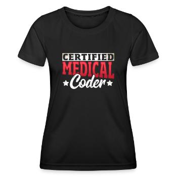 Certified Medical Coder Medical Coder Medical - Women's Functional T-Shirt - black - Front - AI Model Female 172 light (172cm)