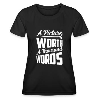 A Picture Is Worth A Thousand Words Photography - Frauen Funktions-T-Shirt - Schwarz - Vorne - AI Model Female 172 light (172cm)