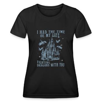 I Had The Time Of My Life Fighting Dragons - Women's Functional T-Shirt - black - Front - AI Model Female 172 light (172cm)