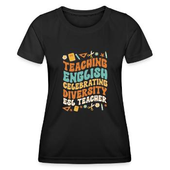 Teacher English Second Language Foreign Language - Women's Functional T-Shirt - black - Front - AI Model Female 172 light (172cm)