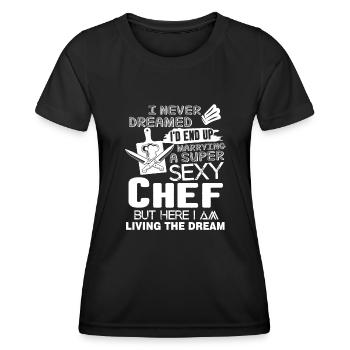 Chef Marrying A Super Sexy Chef - Women's Functional T-Shirt - black - Front - AI Model Female 172 light (172cm)