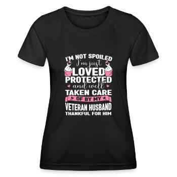 I'm Not Spoiled Im Just Loved Protected By Veteran - Women's Functional T-Shirt - black - Front - AI Model Female 172 light (172cm)