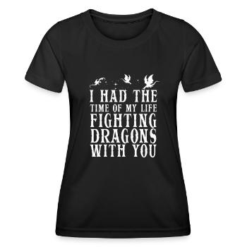 I Had The Time Of My Life Fighting Dragons - Women's Functional T-Shirt - black - Front - AI Model Female 172 light (172cm)