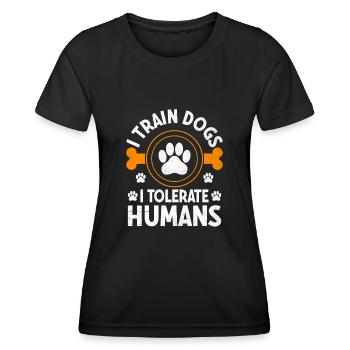 Dog Trainer Dog Training Training Dogs Pet Care Pr - Women's Functional T-Shirt - black - Front - AI Model Female 172 light (172cm)