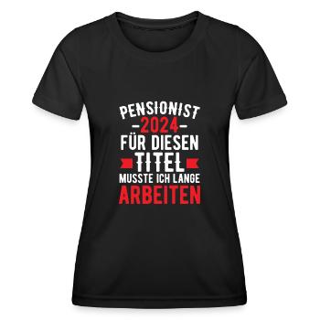 Pensionierung 2024 - Pensionsist Für Diesen Titel - Frauen Funktions-T-Shirt - Schwarz - Vorne - AI Model Female 172 light (172cm)