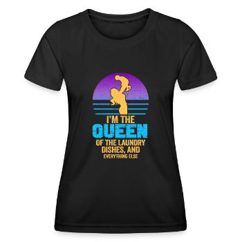 Queen Of The Laundry, Dishes And Everthing Else - Women's Functional T-Shirt - black - Front - AI Model Female 172 light (172cm)
